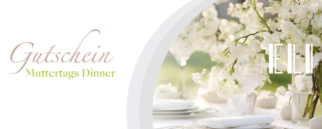 Gutschein Muttertags Dinner im ELI Schwabing München