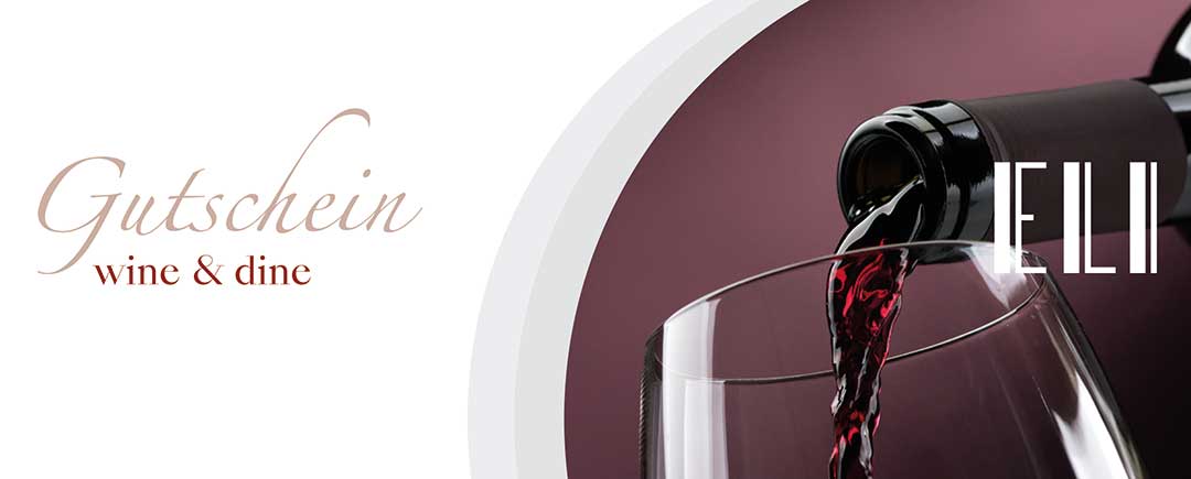 Gutschein-Wine&Dine Gutschein Wine & Dine im ELI Schwabing München